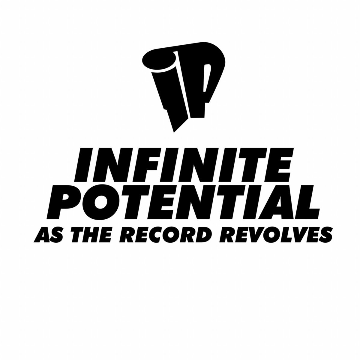 Infinite Potential, As The Record Revolves: the IP logo above the title in black on white